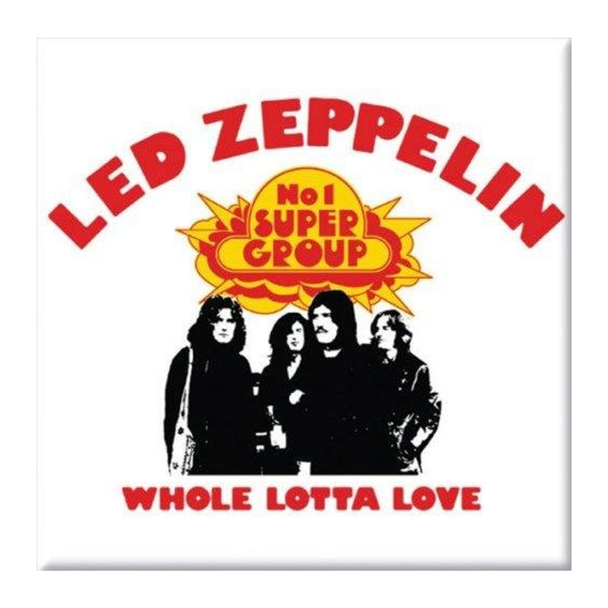 Led Zeppelin Whole Lotta Love Kühlschrankmagnet aus Metall in Weiß/Rot - Bild 1